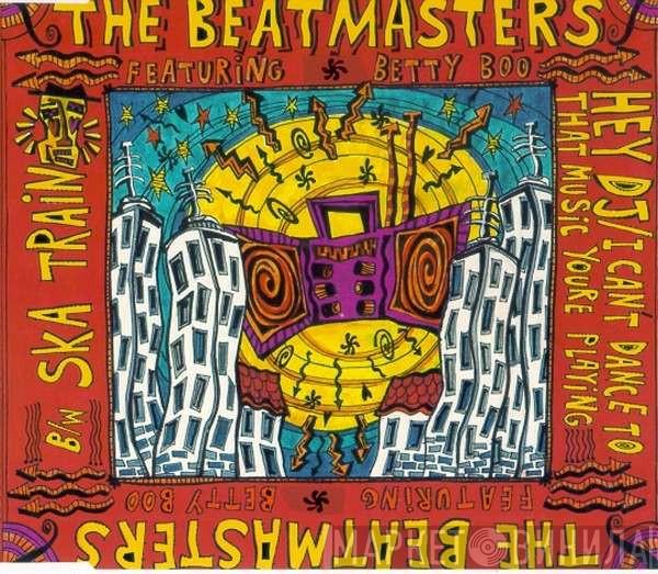 Featuring The Beatmasters  Betty Boo  - Hey DJ / I Can't Dance (To That Music You're Playing) / Ska Train