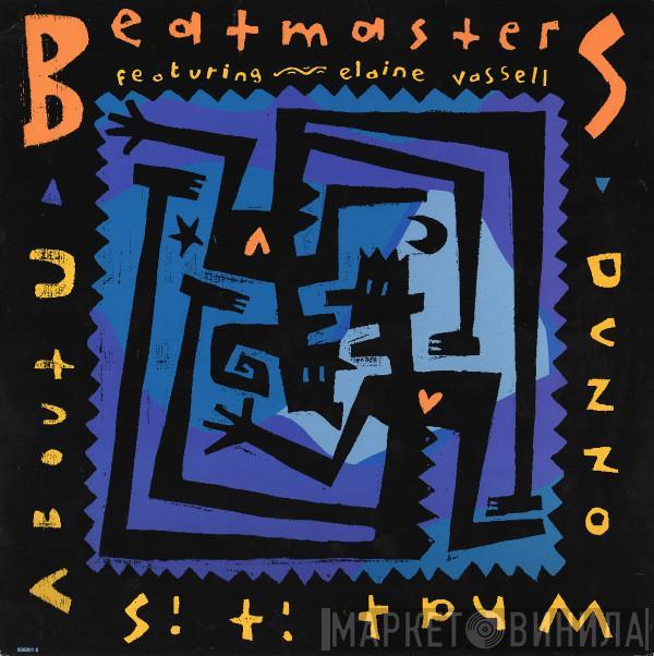 Featuring The Beatmasters  Elaine Vassell  - Dunno What It Is (About You)