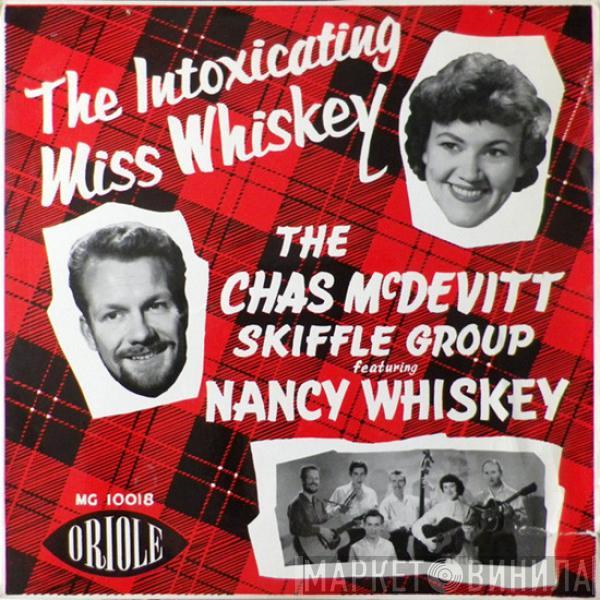 Featuring The Chas McDevitt Skiffle Group  Nancy Whiskey  - The Intoxicating Miss Whiskey