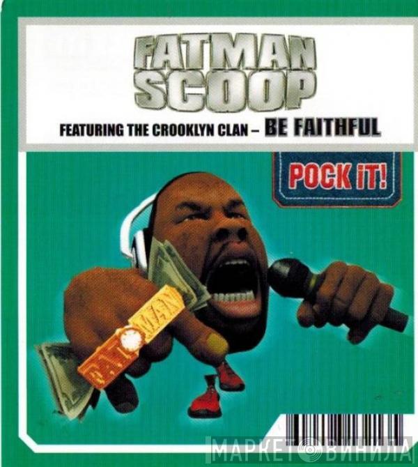 Featuring The Fatman Scoop  Crooklyn Clan  - Be Faithful