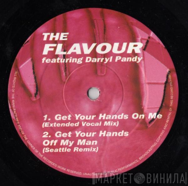 Featuring The Flavour  Darryl Pandy  - Get Your Hands On Me