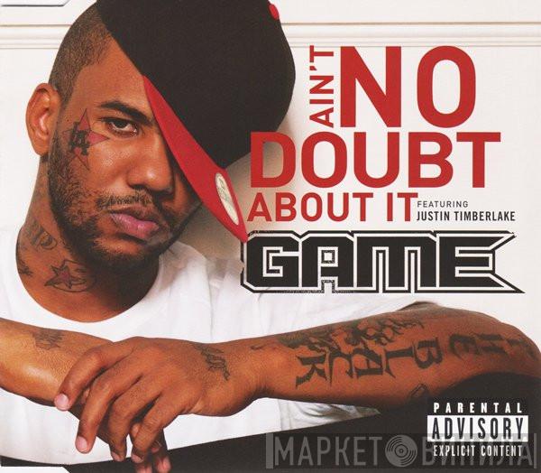 Featuring The Game   Justin Timberlake  - Ain't No Doubt About It