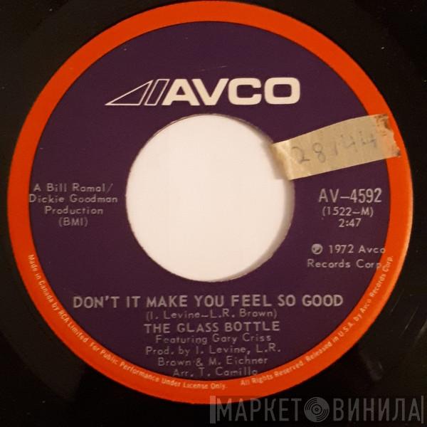 Featuring The Glass Bottle  Gary Criss  - Don't It Make You Feel So Good