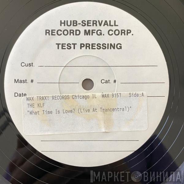 Featuring The KLF  The Children Of The Revolution  - What Time Is Love? (Live At Trancentral)