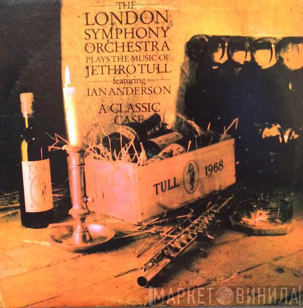 Featuring The London Symphony Orchestra  Ian Anderson  - A Classic Case