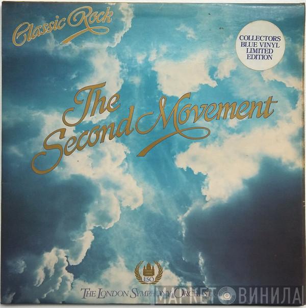 Featuring The London Symphony Orchestra  The Royal Choral Society  - Classic Rock The Second Movement