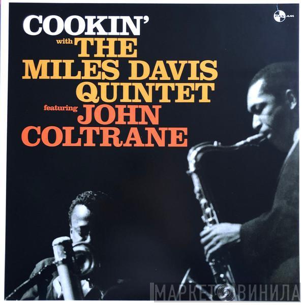 Featuring The Miles Davis Quintet  John Coltrane  - Cookin’