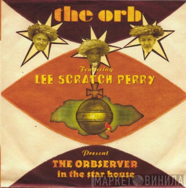 Featuring The Orb  Lee Perry  - The Orbserver In The Star House