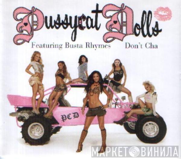 Featuring The Pussycat Dolls  Busta Rhymes  - Don't Cha