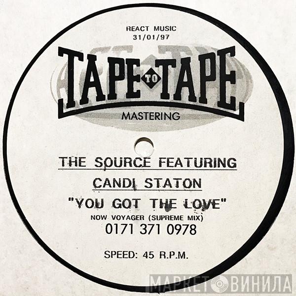 Featuring The Source  Candi Staton  - You Got The Love (Now Voyager (Supreme Mix))