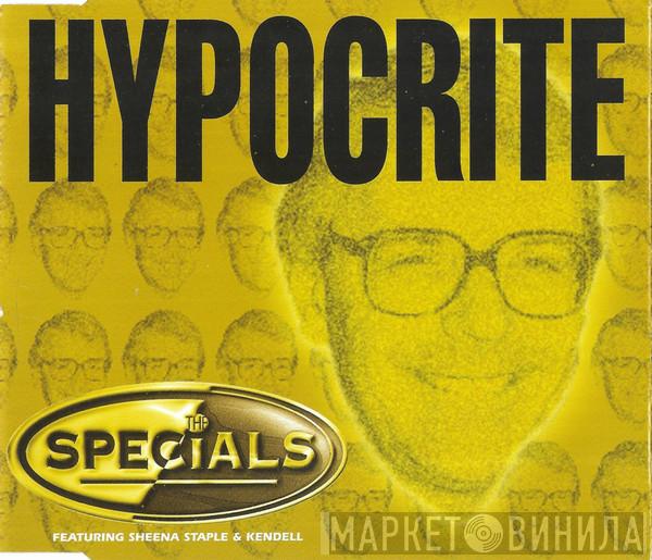 Featuring The Specials & Sheena Staple  Kendell Smith  - Hypocrite