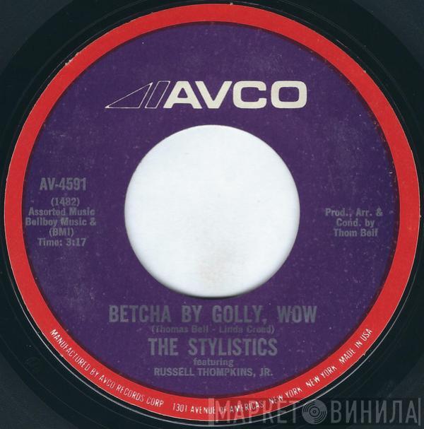 Featuring The Stylistics  Russell Thompkins, Jr.  - Betcha By Golly, Wow / Ebony Eyes