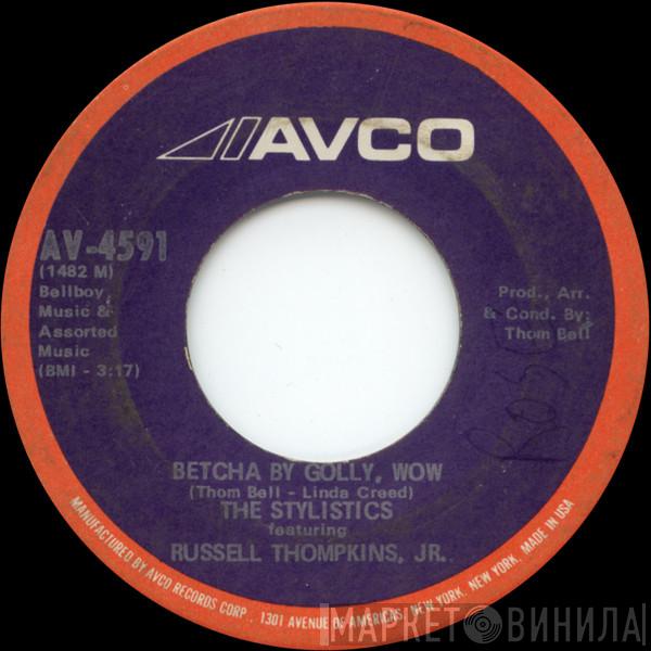 Featuring The Stylistics  Russell Thompkins, Jr.  - Betcha By Golly, Wow / Ebony Eyes