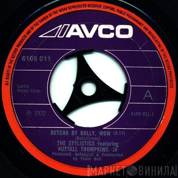 Featuring The Stylistics  Russell Thompkins, Jr.  - Betcha By Golly, Wow