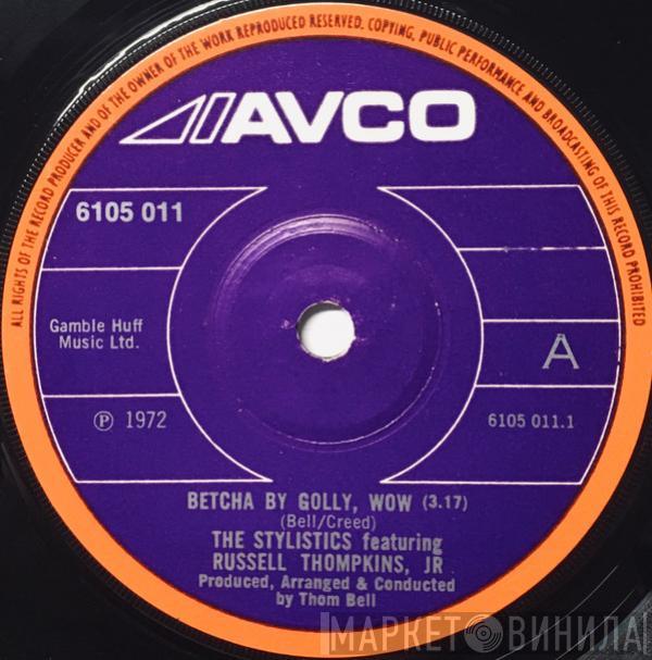 Featuring The Stylistics  Russell Thompkins, Jr.  - Betcha By Golly, Wow