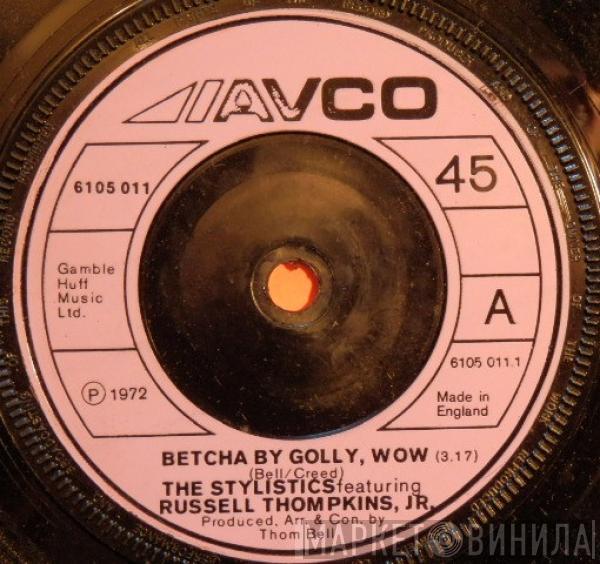 Featuring The Stylistics  Russell Thompkins, Jr.  - Betcha By Golly, Wow
