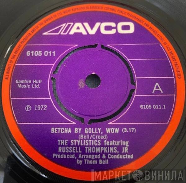 Featuring The Stylistics  Russell Thompkins, Jr.  - Betcha By Golly, Wow