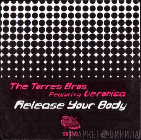 Featuring The Torres Bros.  Veronica Fuata  - Release Your Body