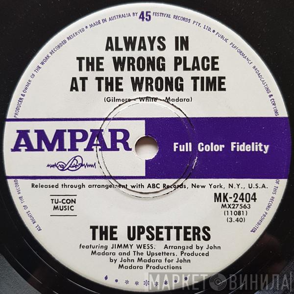 Featuring The Upsetters   Jimmy Wess  - Always In The Wrong Place At The Wrong Time