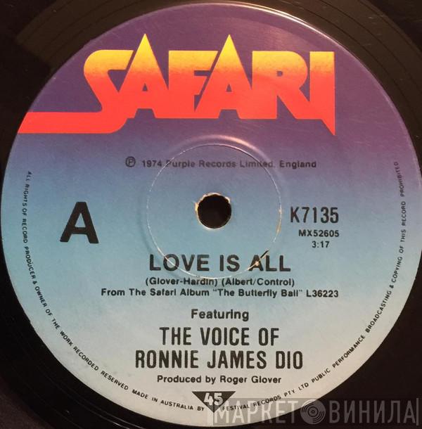 Featuring The Voice Of Roger Glover  Ronnie James Dio  - Love Is All