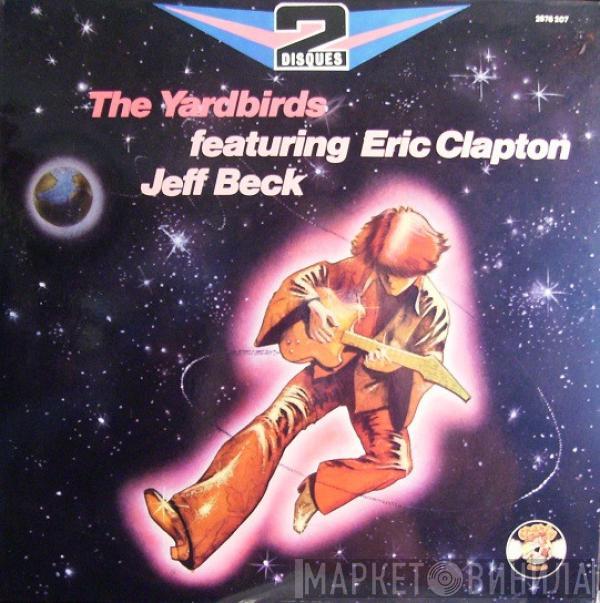 Featuring The Yardbirds - Eric Clapton  Jeff Beck  - The Yardbirds Featuring Eric Clapton Jeff Beck