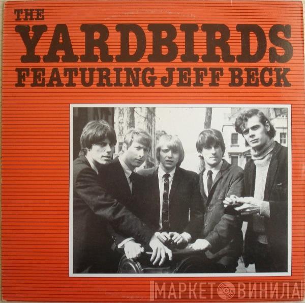 Featuring The Yardbirds  Jeff Beck  - The Yardbirds Featuring Jeff Beck