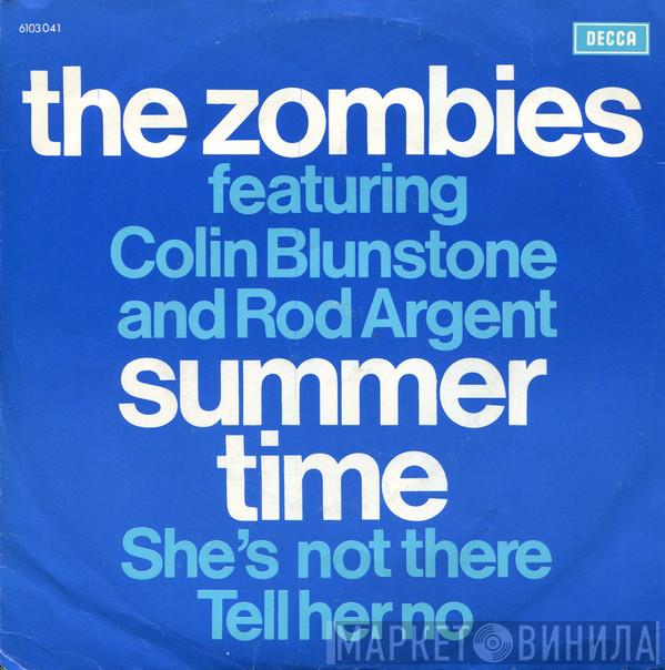 Featuring The Zombies And Colin Blunstone  Rod Argent  - Summertime / She's Not There / Tell Her No