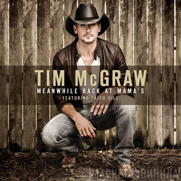 Featuring Tim McGraw  Faith Hill  - Meanwhile Back At Mama's