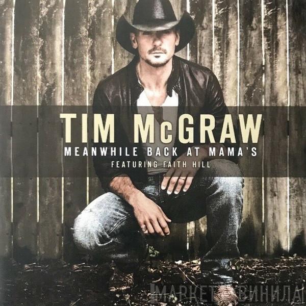 Featuring Tim McGraw  Faith Hill  - Meanwhile Back At Mama's