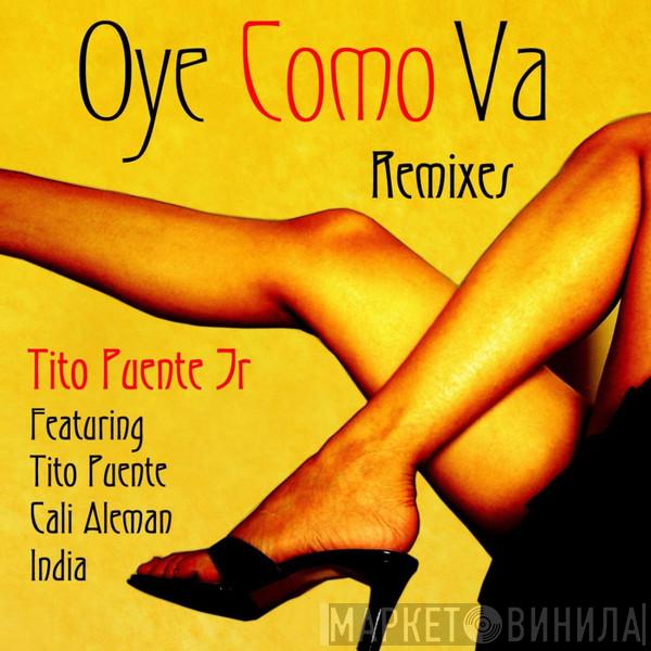 Featuring Tito Puente Jr. , Tito Puente & India  Cali Aleman  - Oye Como Va (Remixes)