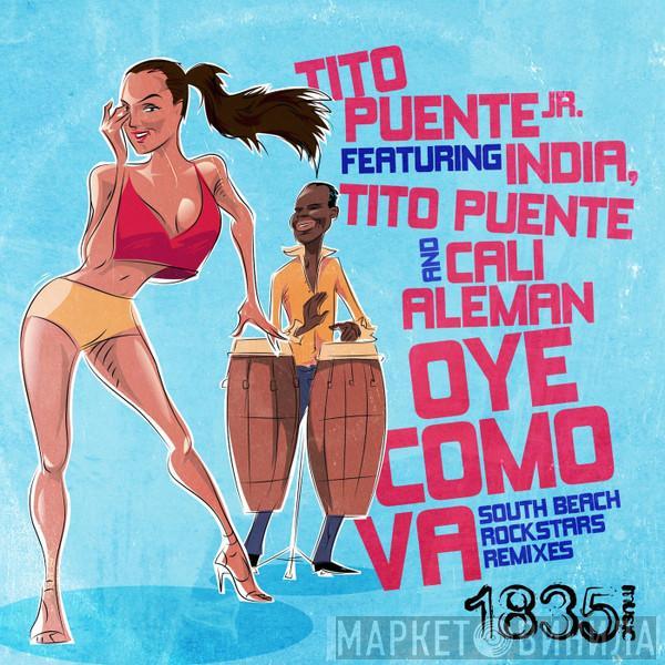 Featuring Tito Puente Jr. , India & Tito Puente  Cali Aleman  - Oye Como Va (South Beach Rockstars Remixes)