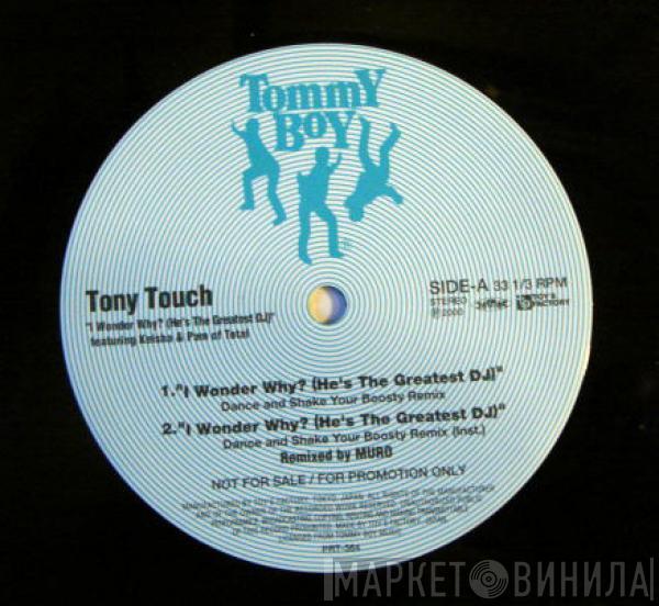 Featuring Tony Touch & Keisha  Pamela Long  - I Wonder Why? (He's The Greatest DJ)
