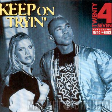 Featuring Twenty 4 Seven And Stay-C  Nance  - Keep On Tryin'