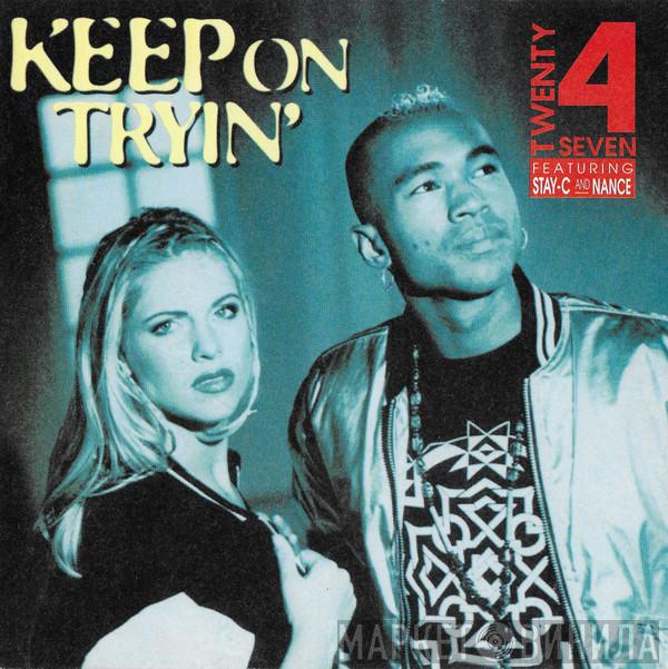 Featuring Twenty 4 Seven And Stay-C  Nance  - Keep On Tryin'