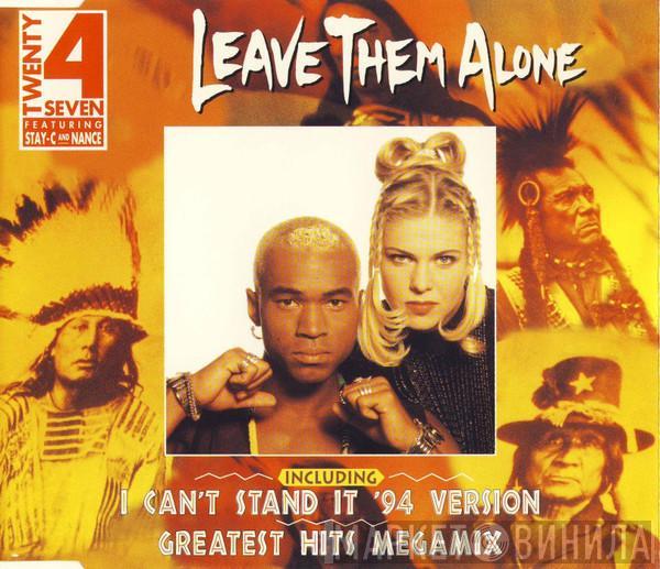 Featuring Twenty 4 Seven And Stay-C  Nance  - Leave Them Alone