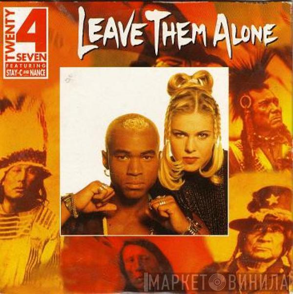 Featuring Twenty 4 Seven And Stay-C  Nance  - Leave Them Alone
