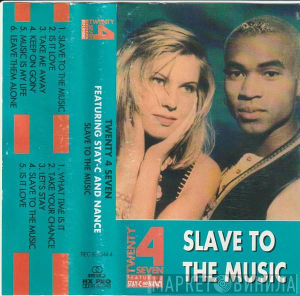 Featuring Twenty 4 Seven And Stay-C  Nance  - Slave To The Music