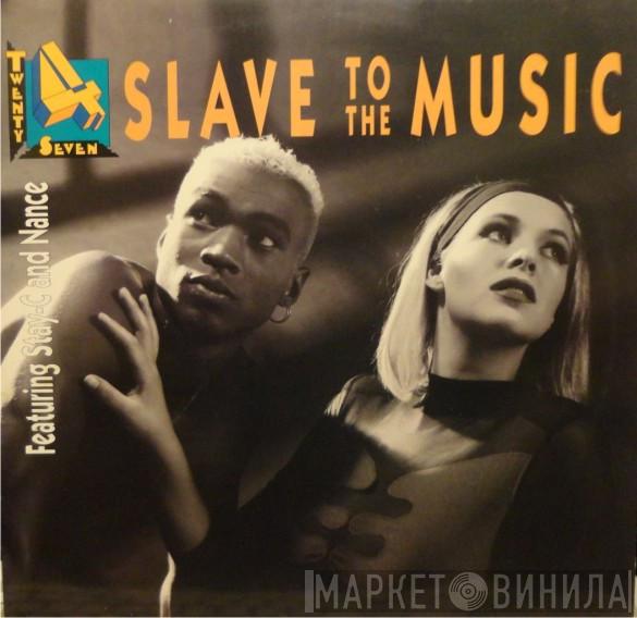 Featuring Twenty 4 Seven And Stay-C  Nance  - Slave To The Music