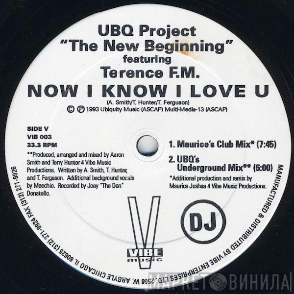 Featuring UBQ Project  Terence FM  - Now I Know I Love U