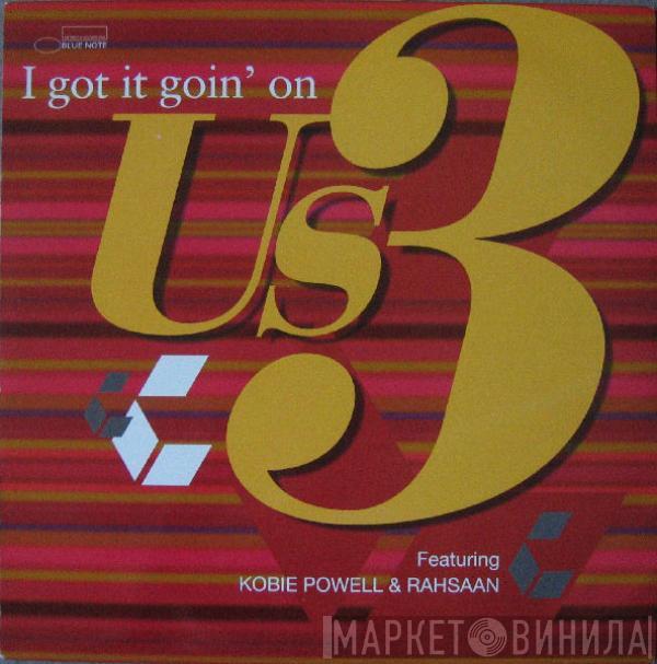 Featuring Us3 & Kobie Powell  Rahsaan  - I Got It Goin' On