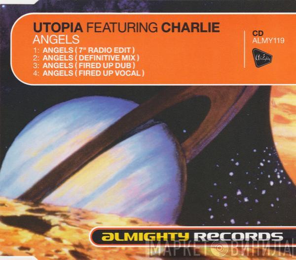 Featuring Utopia   Charlie   - Angels