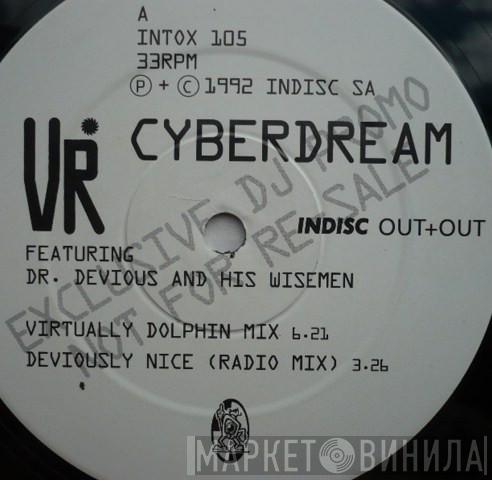 Featuring VR  Dr. Devious  - Cyberdream