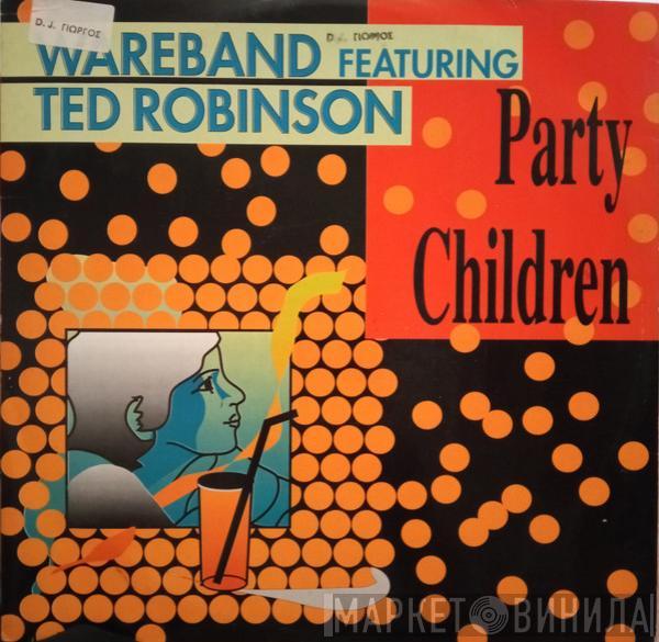 Featuring Wareband  Tad Robinson  - Party Children