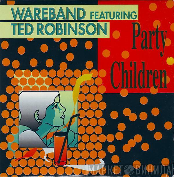 Featuring Wareband  Tad Robinson  - Party Children