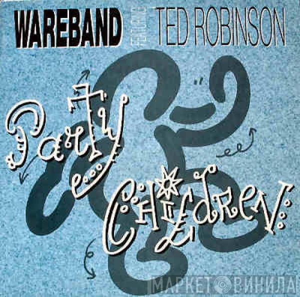 Featuring Wareband  Tad Robinson  - Party Children