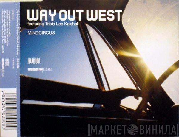 Featuring Way Out West  Tricia Lee Kelshall  - Mindcircus