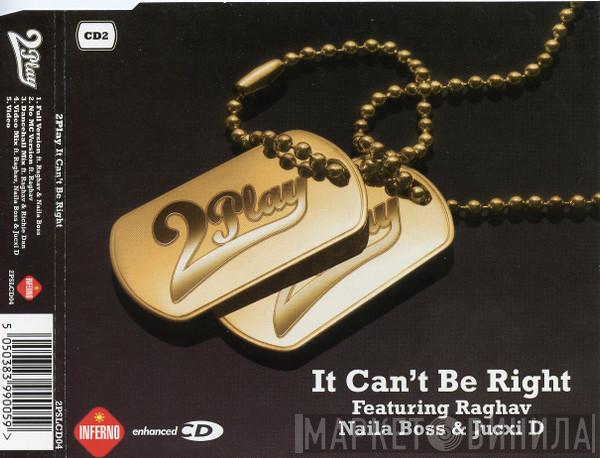 Featuring Wesley 2 Play · Raghav & Naila Boss  Jucxi  - It Can't Be Right