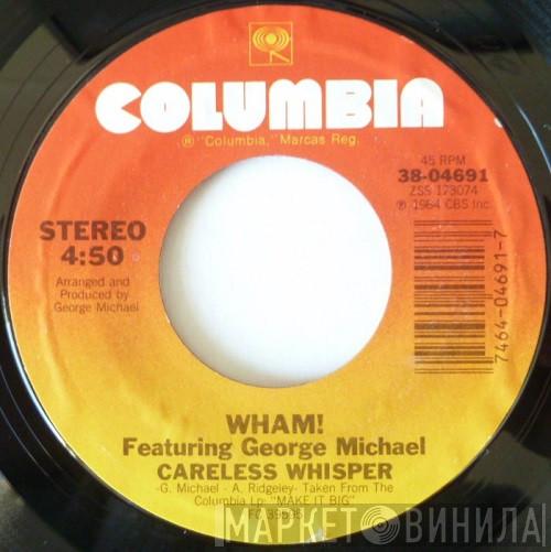 Featuring Wham!  George Michael  - Careless Whisper