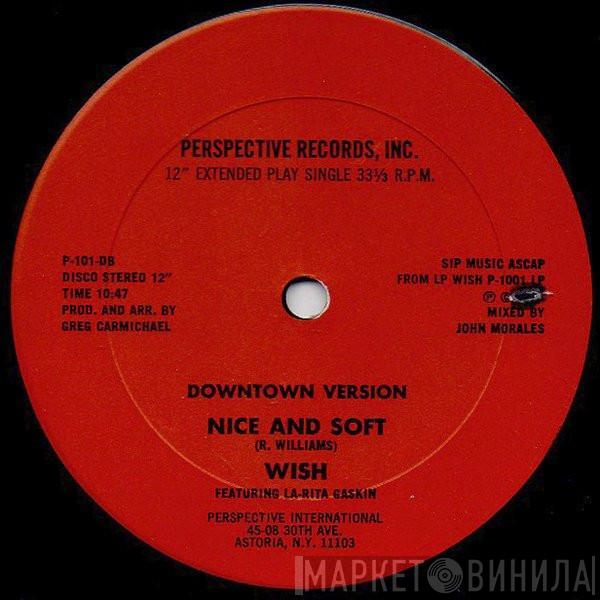 Featuring Wish   La-Rita Gaskin  - Nice And Soft