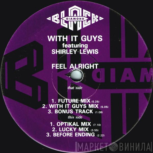 Featuring With It Guys  Shirley Lewis  - Feel Alright